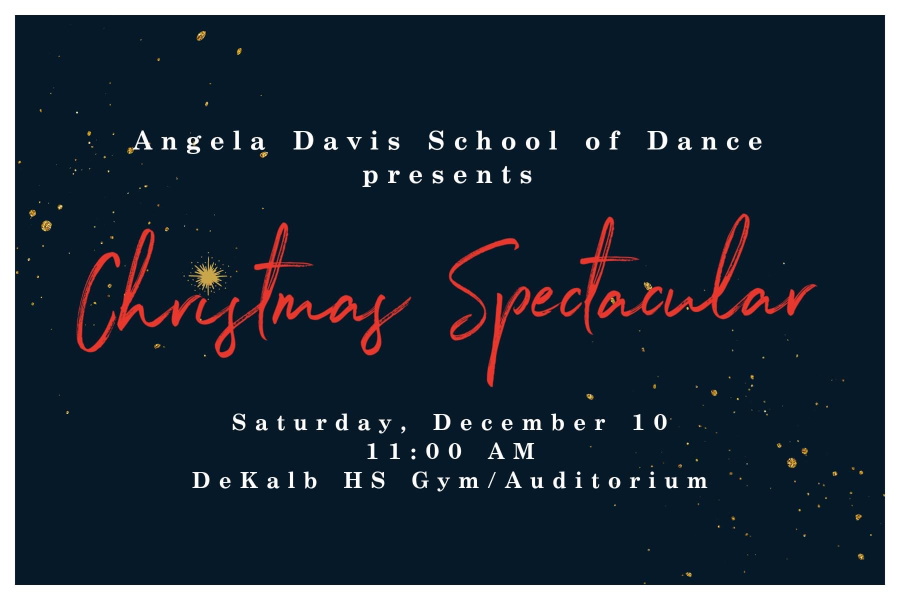 Christmas Spectacular Presented by Angela Davis School of Dance Christmas Spectacular Presented by Angela Davis School of Dance